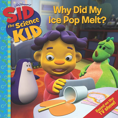 Book cover for Why Did My Ice Pop Melt?