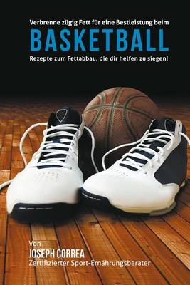 Book cover for Verbrenne zugig Fett fur eine Bestleistung beim Basketball