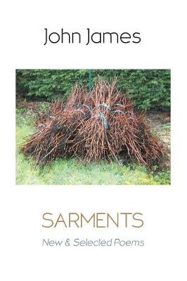 Book cover for Sarments: New and Selected Poems