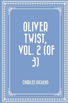 Book cover for Oliver Twist, Vol. 2 (of 3)