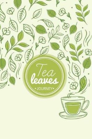 Cover of Tea Leaves Journey