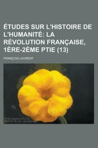 Cover of Etudes Sur L'Histoire de L'Humanite (13)