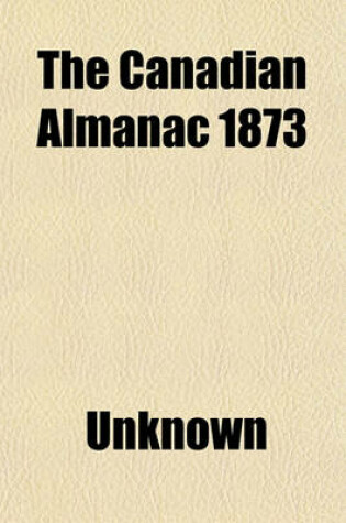 Cover of The Canadian Almanac 1873