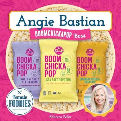 Book cover for Angie Bastian: Boomchickapop Boss