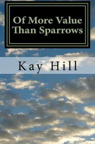 Cover of Of More Value Than Sparrows