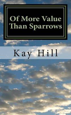 Book cover for Of More Value Than Sparrows