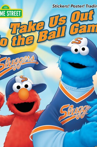 Cover of Take Us Out to the Ball Game (Sesame Street)