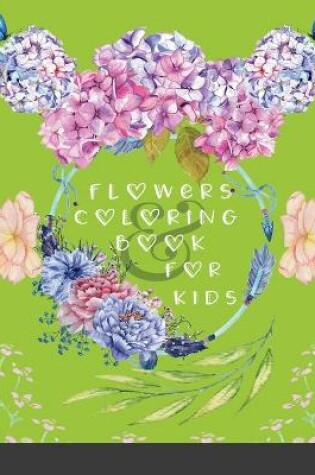 Cover of Flowers Coloring Book For Kids
