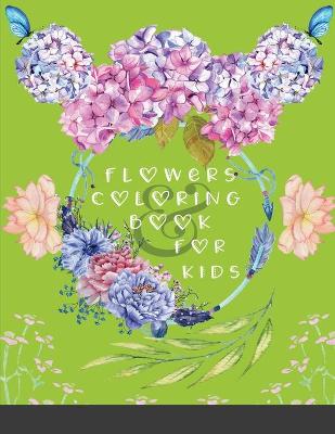 Book cover for Flowers Coloring Book For Kids