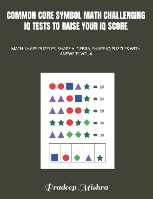 Book cover for Common Core Symbol Math Challenging IQ Tests to Raise Your IQ Score