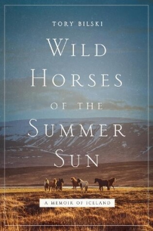 Cover of Wild Horses of the Summer Sun