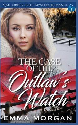 Book cover for The Case of the Outlaw's Watch