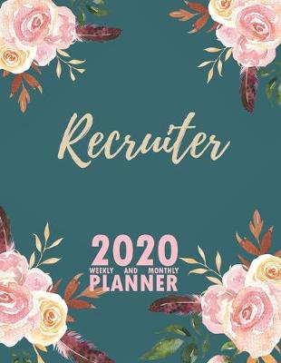 Book cover for Recruiter 2020 Weekly and Monthly Planner