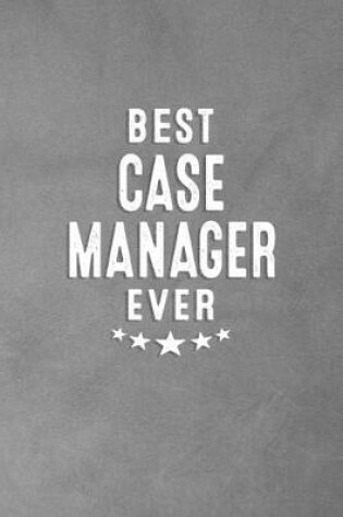 Cover of Best Case Manager Ever