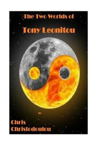 Cover of The Two Worlds of Tony Leonitou