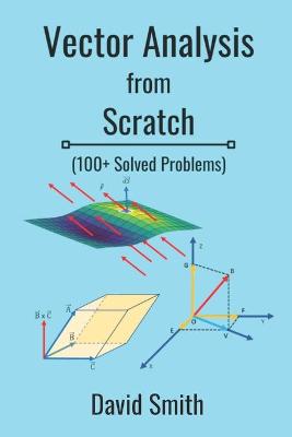 Book cover for Vector Analysis from Scratch