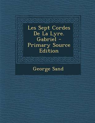 Book cover for Les Sept Cordes de La Lyre. Gabriel