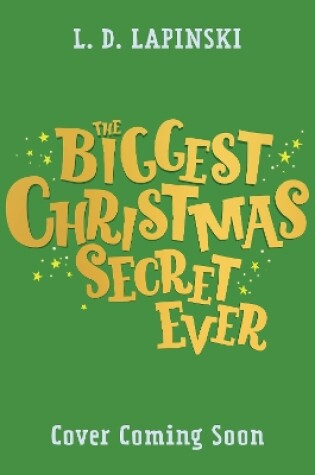 Cover of The Biggest Christmas Secret Ever