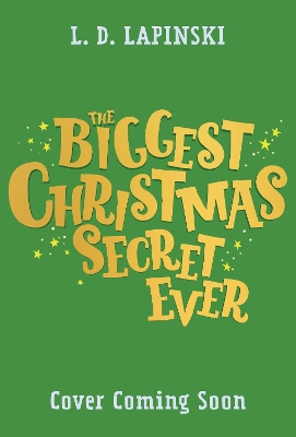 Book cover for The Biggest Christmas Secret Ever