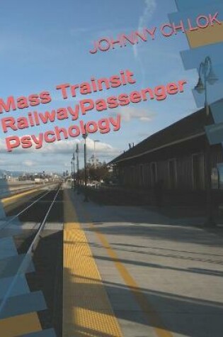 Cover of Mass Trainsit RailwayPassenger Psychology