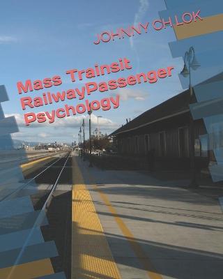 Book cover for Mass Trainsit RailwayPassenger Psychology