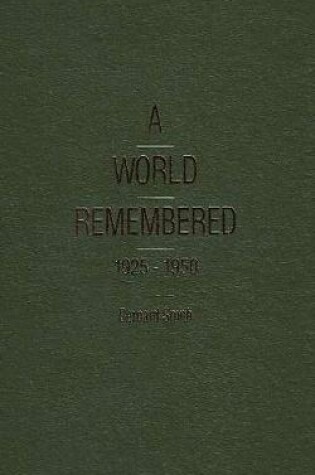 Cover of A World Remembered 1925-1950