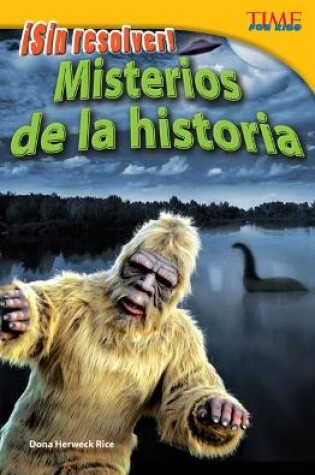 Cover of ¡Sin resolver! Misterios de la historia