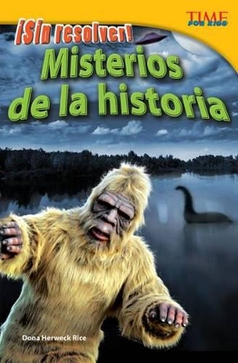Cover of Sin resolver! Misterios de la historia (Unsolved! History's Mysteries) (Spanish Version)