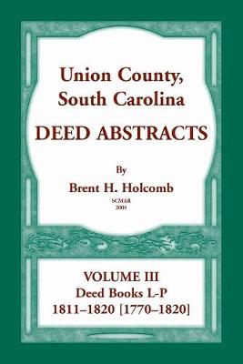 Book cover for Union County, South Carolina, Deed Abstracts Volume III