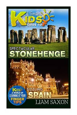 Book cover for A Smart Kids Guide to Spectacular Stonehenge and Sizzling Spain