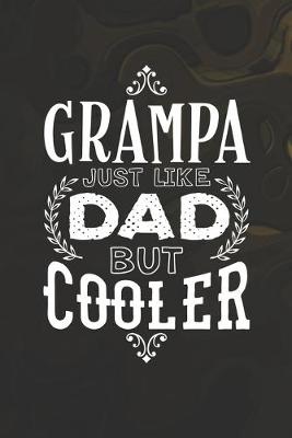 Book cover for Grampa Just Like Dads But Cooler