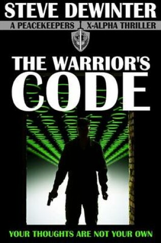 Cover of The Warrior's Code (Peacekeepers X-Alpha)