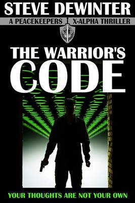 Book cover for The Warrior's Code (Peacekeepers X-Alpha)