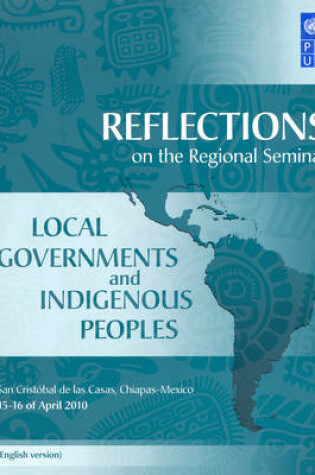 Cover of Reflections on the Regional Seminar on Local Governments and Indigenous Peoples