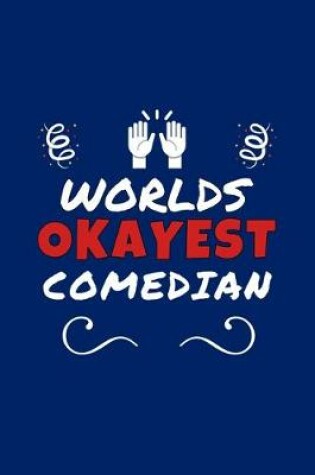 Cover of Worlds Okayest Comedian