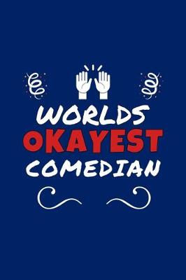 Book cover for Worlds Okayest Comedian