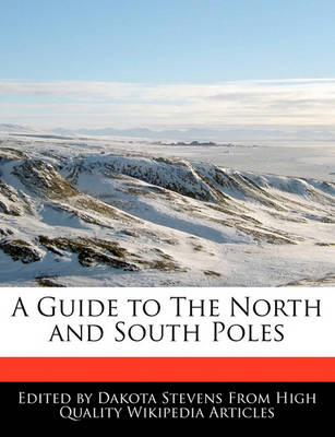 Book cover for A Guide to the North and South Poles