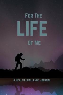 Book cover for For the Life of Me