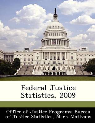 Book cover for Federal Justice Statistics, 2009