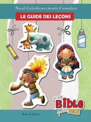 Book cover for Le guide des lecons - Une Bible pour Moi