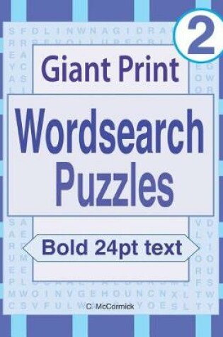 Cover of Giant Print Wordsearch Puzzles Volume 2