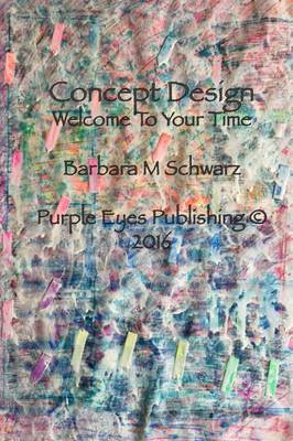 Book cover for Concept Design - Welcome To Your Time