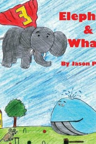 Cover of Elephant and Whale