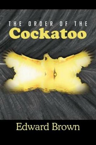 Cover of The Order of the Cockatoo