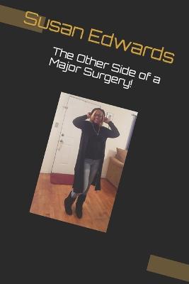 Book cover for The Other Side of a Major Surgery!