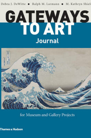 Cover of Gateways to Art Journal for Museum and Gallery Projects