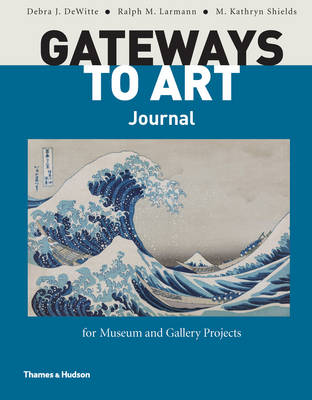 Book cover for Gateways to Art Journal for Museum and Gallery Projects