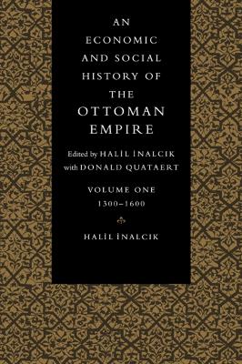 Cover of An Economic and Social History of the Ottoman Empire