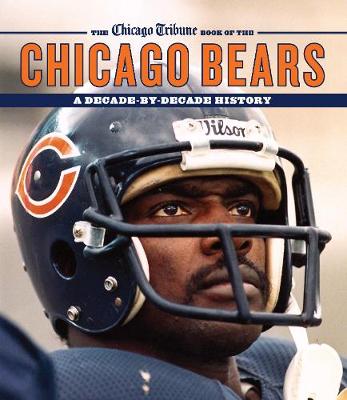 Book cover for The Chicago Tribune Book of the Chicago Bears