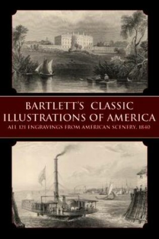 Cover of Bartlett's Classic Illustrations of America